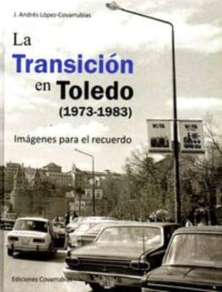La Transición en Toledo (1973-1983)