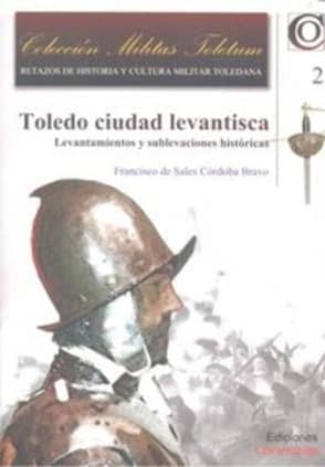 Toledo ciudad levantisca