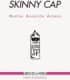 Skinny cap