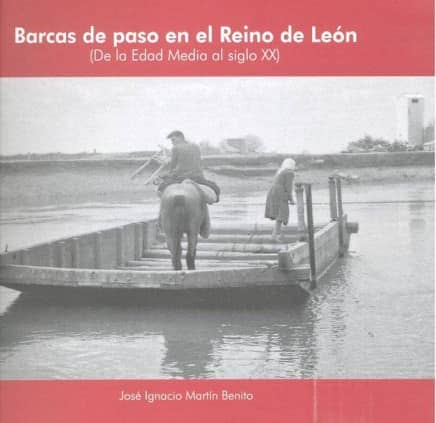 Barcas de paso en el Reino de León, de la Edad Media al siglo XX