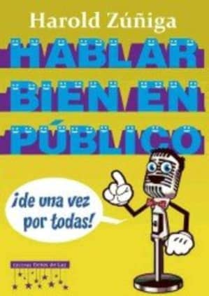 Hablar bien en público de una vez por todas
