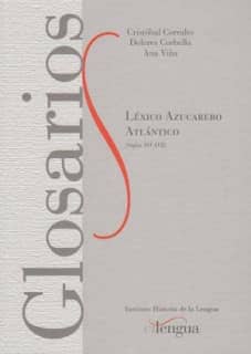 Léxico Azucarero Atlántico (Siglos XVI-XVII).