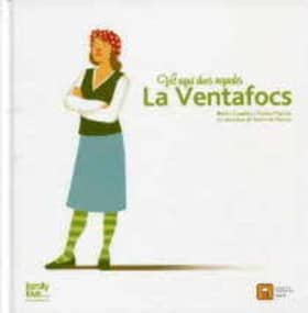 VET AQUÍ DUES VEGADES LA VENTAFOCS