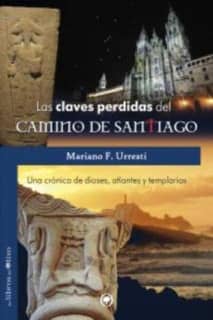 LAS CLAVES PERDIDAS DEL CAMINO DE SANTIAGO