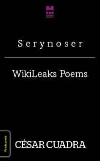S E R Y N O S E R  / WIKILEAKS POEMS