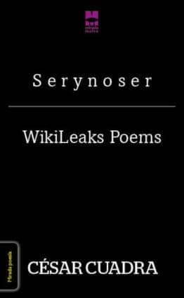 S E R Y N O S E R  / WIKILEAKS POEMS
