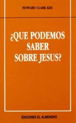 ¿Qué podemos saber sobre Jesús?