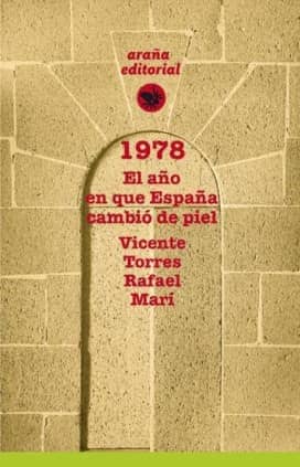 1978. El año en que España cambió de piel