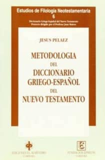 Metodología del diccionario Griego-Español dl Nuevo Testamento