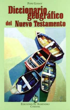 Diccionario geografico del nuevo testamento