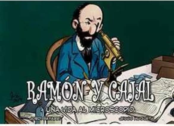 Ramón y Cajal, una vida al microscopio