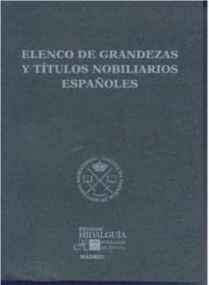 ELENCO DE GRANDEZAS Y TÍTULOS NOBILIARIOS ESPAÑOLES. 2015