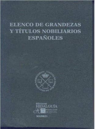 ELENCO DE GRANDEZAS Y TÍTULOS NOBILIARIOS ESPAÑOLES. 2015