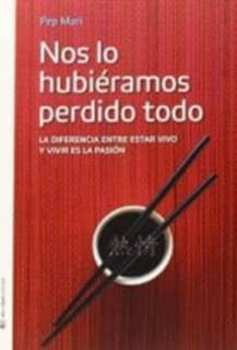 Nos lo hubiéramos perdido todo