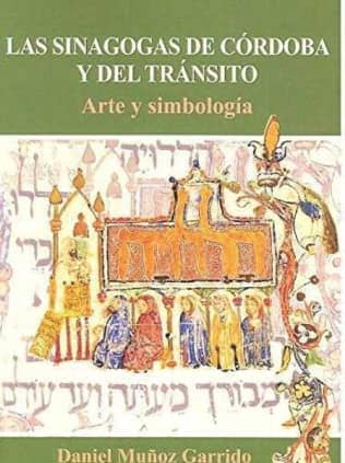 LAS SINAGOGAS DE CÓRDOBA Y DEL TRÁNSITO