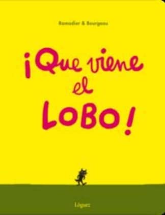 ¡Que viene el lobo!