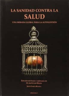 LA SANIDAD CONTRA LA SALUD