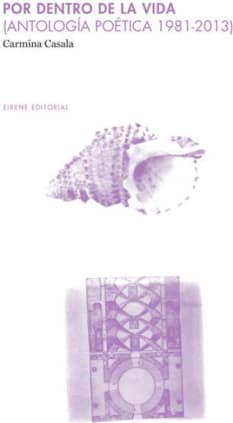 Por dentro de la vida (Antología poética 1981-2013)