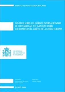 Estudios sobre las Normas internacionales de Contabilidad y el Impuesto sobre Sociedades en el ámbito de la Unión Europea