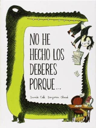 No he hecho los deberes porque...