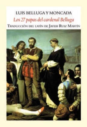 Los 27 papas del cardenal Belluga