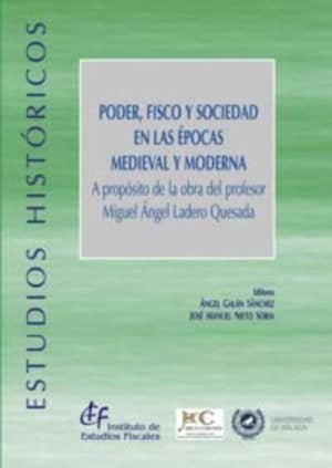 Poder, fisco y sociedad en las épocas medieval y moderna