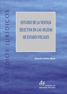 Estudio de la ventaja selectiva en las ayudas de Estado fiscales