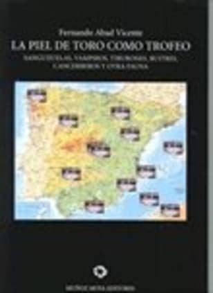 La Piel de toro como trofeo