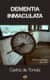 Dementia Inmaculata