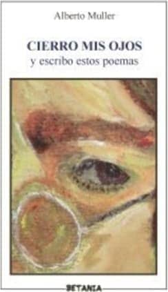 Cierro mis ojos y escribo estos poemas