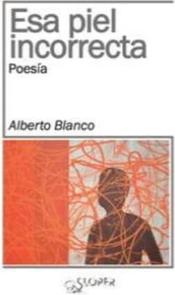 ESA PIEL INCORRECTA