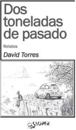 Dos toneladas de pasado