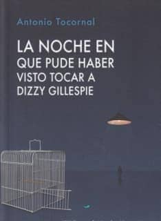 La noche en que pude haber visto tocar a Dizzy Gillespie