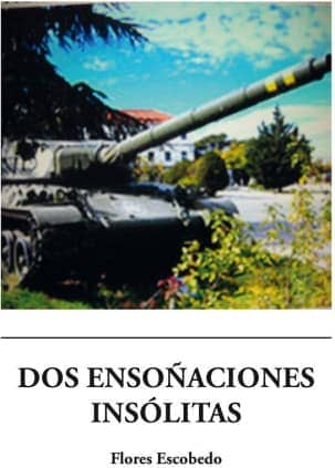 Dos ensoñaciones insólitas