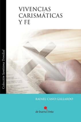 Vivencias carismáticas y fe