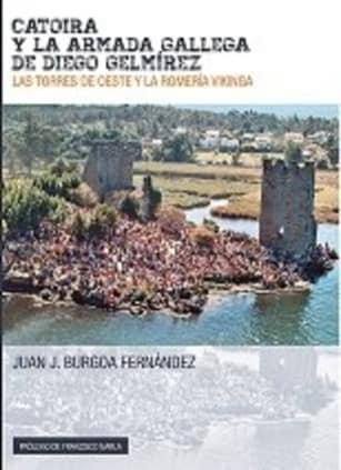 Catoira y la armada gallega de Diego Gelmírez