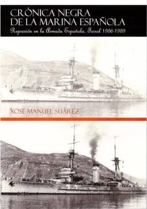 Crónica negra de la marina española. Ferrol 1936-1939