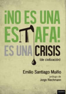 No es una estafa, es una crisis (de civilización)