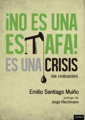 No es una estafa, es una crisis (de civilización)