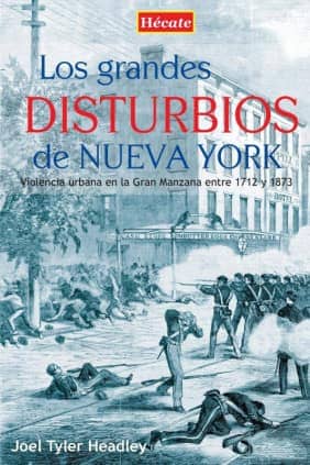 Los grandes disturbios de Nueva York