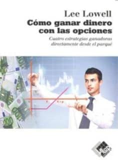 Cómo ganar dinero con las opciones