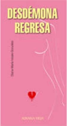 Desdémona regresa