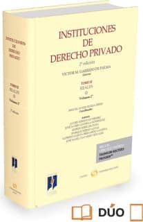 Instituciones de Derecho Privado. Tomo II Reales. Volumen 2º (Papel + e-book)