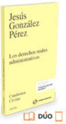 Los derechos reales administrativos (Papel + e-book)