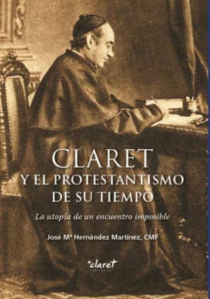 Claret y el protestantismo de su tiempo