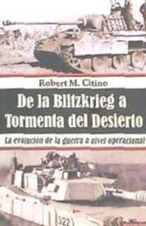 De la Blitzkrieg a Tormenta del Desierto