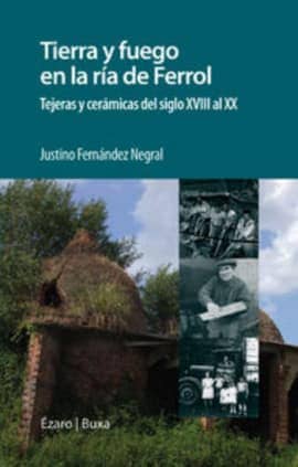 Tierra y fuego en la Ría de Ferrol