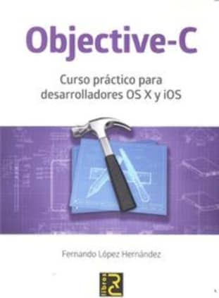 OBJECTIVE-C para desarrolladores OSX y iOS