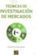 Técnicas de investigación de mercados