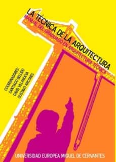 La Técnica de la Arquitectura